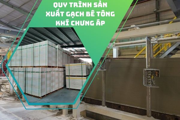 Quy trình sản xuất gạch bê tông khí chưng áp đạt net zero