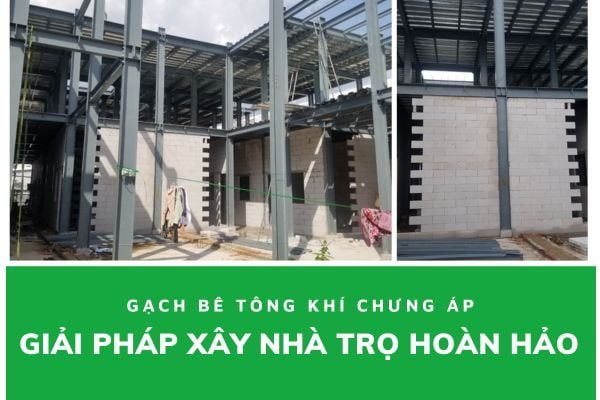 5 lí do bạn nên xây nhà trọ bằng gạch bê tông khí chưng áp
