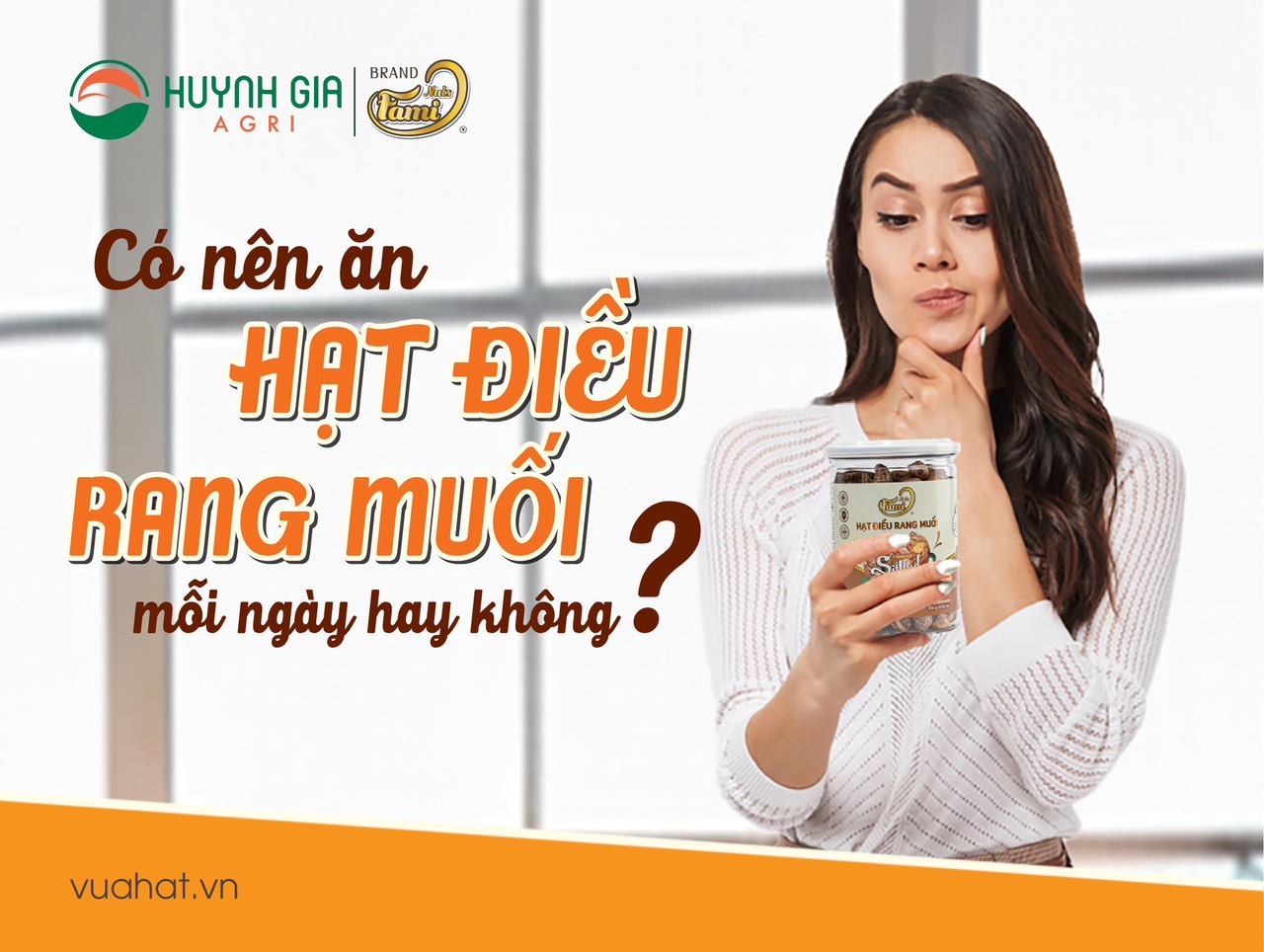 CÓ NÊN ĂN HẠT ĐIỀU RANG MUỐI MỖI NGÀY HAY KHÔNG?