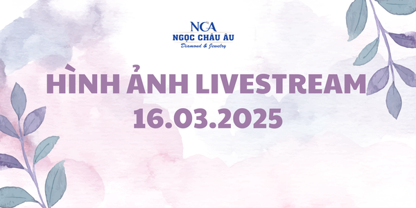 Hình Ảnh Livestream Ngày 16.03.2025