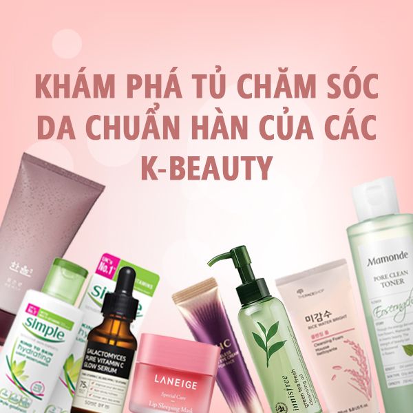 Khám phá tủ đồ chăm sóc da chuẩn Hàn của các K-Beauty sở hữu làn da dầu