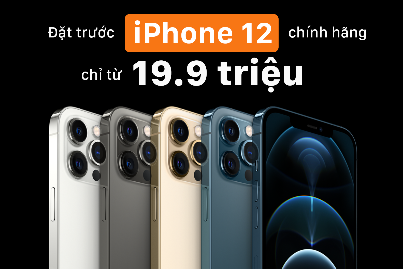 Đặt trước iPhone 12 Series giá sốc chỉ từ 19.9 triệu | Hỗ trợ trả góp 0% và thu cũ đổi mới