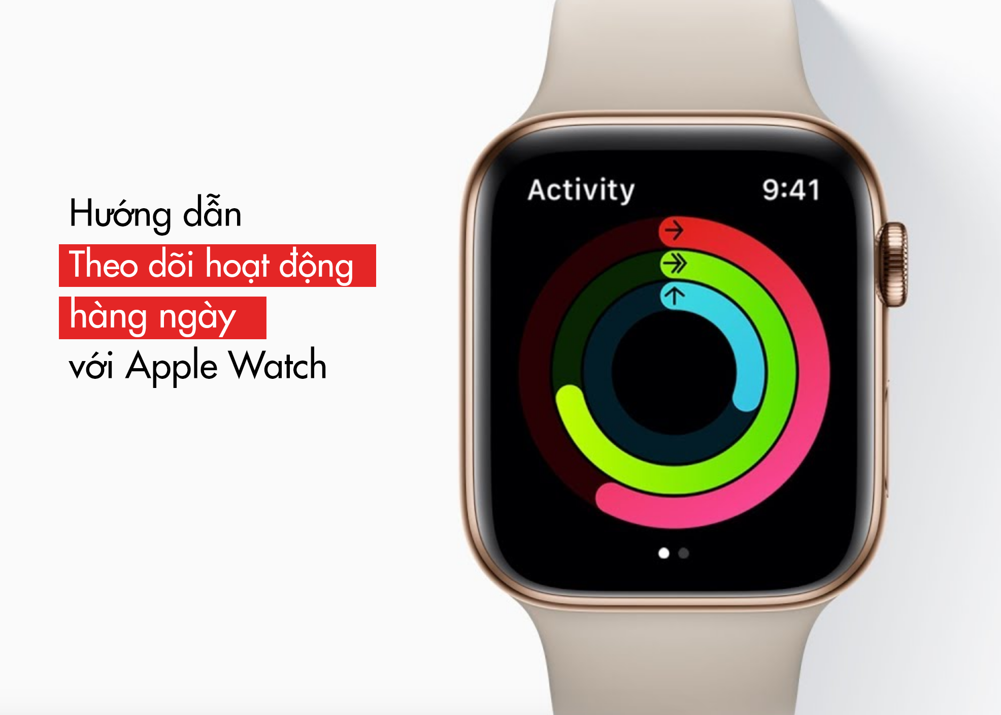 Hướng dẫn : Theo dõi hoạt động hàng ngày với Apple Watch