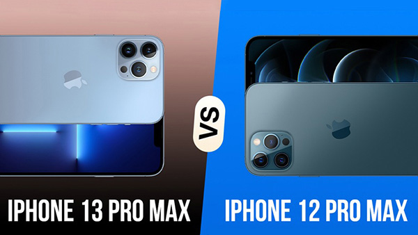 So sánh iPhone 12 Pro Max và 13 Pro Max. Nên mua điện thoại nào thì hợp lý