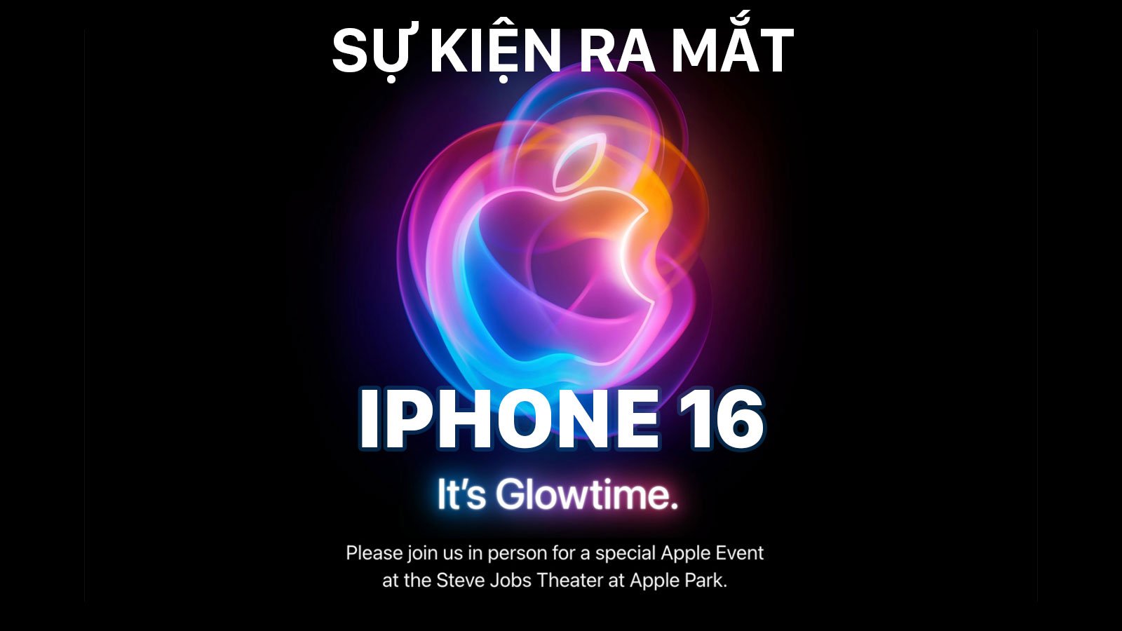 iPhone 16 có thể được ra mắt vào ngày 9/9 với tên gọi “It’s Glowtime”