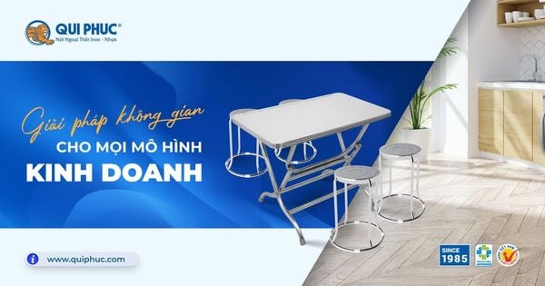 Qui Phúc – Giải Pháp Không Gian Cho Mọi Mô Hình Kinh Doanh
