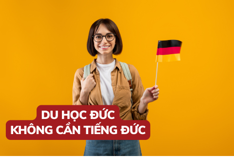 DU HỌC ĐỨC - KHÔNG CẦN TIẾNG ĐỨC