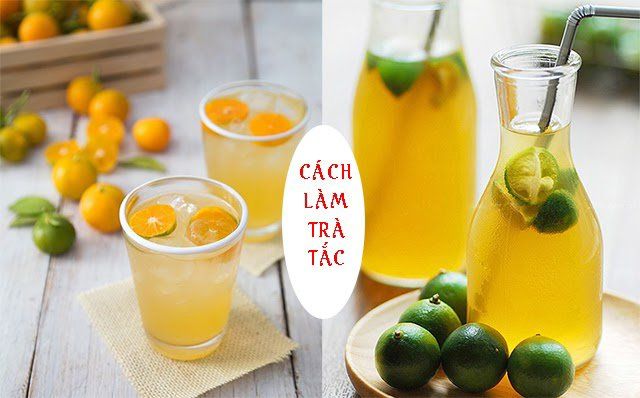 TRÀ TẮC XÍ MUỘI - THỨC UỐNG THƠM NGON MÀ BẠN KHÔNG NÊN BỎ LỠ