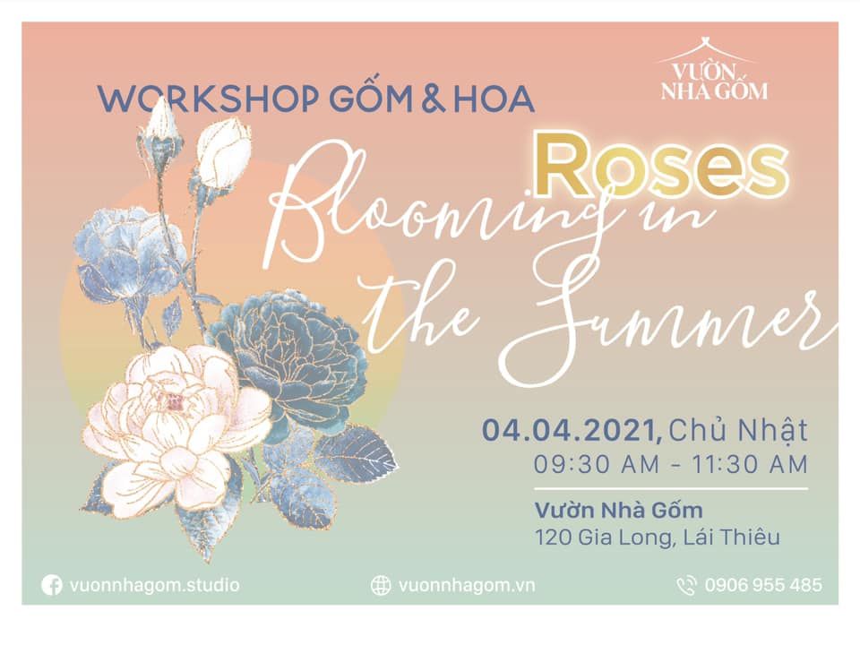 Workshop Gốm và Hoa chào Tháng 4: Roses - Blooming in the Summer