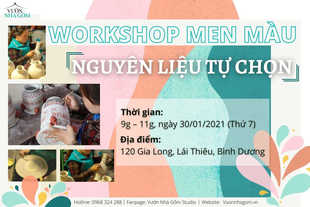 WORKSHOP ĐẶC BIỆT | MEN MÀU TRÊN GỐM - Thứ bảy 30/01/2021