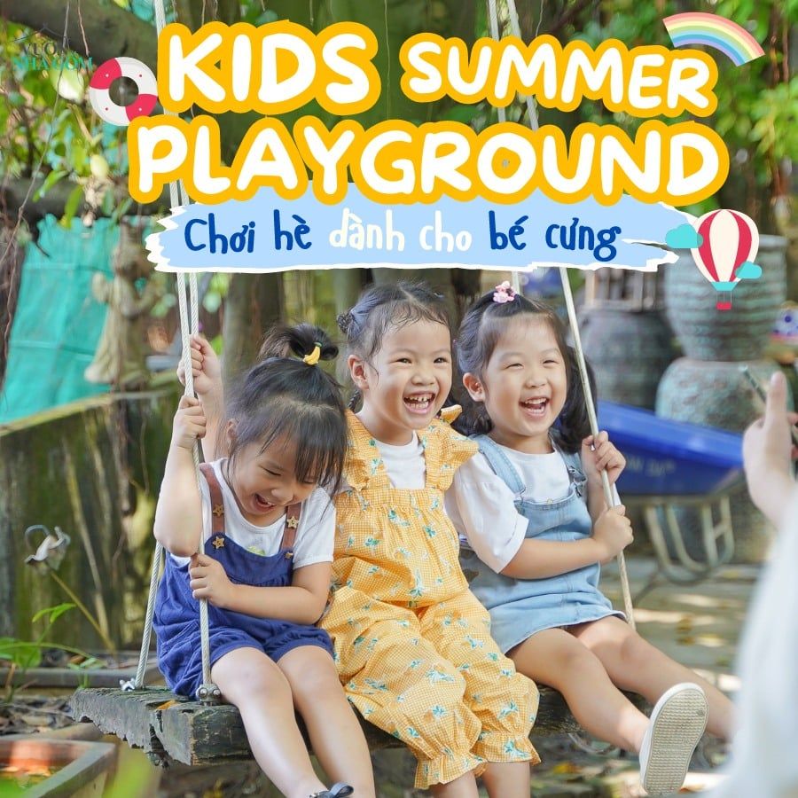 [KHÓA HÈ THIẾU NHI] KIDS SUMMER PLAYGROUND - Cùng con chơi hè, lưu giữ tuổi thơ!