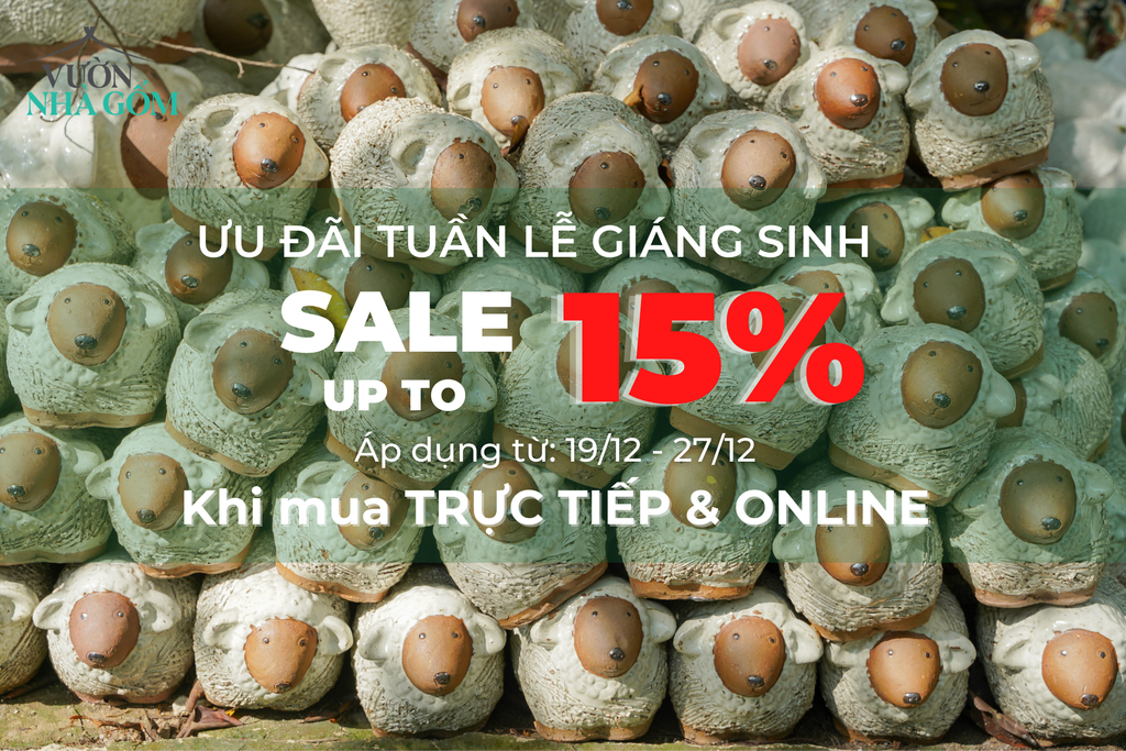 TUẦN LỄ ƯU ĐÃI MÙA GIÁNG SINH - GIẢM ĐẾN 15%