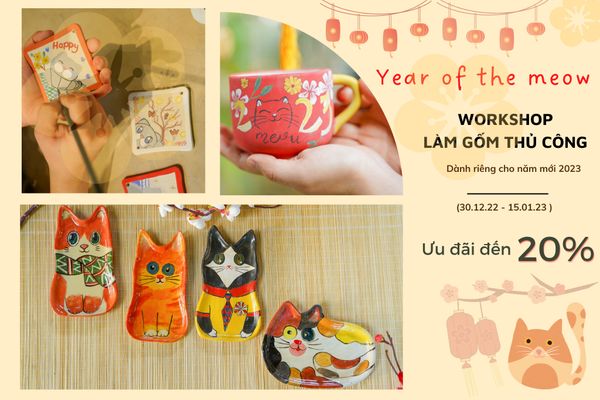 WORKSHOP VẼ GỐM CHỦ ĐỀ: YEAR OF THE MEOW