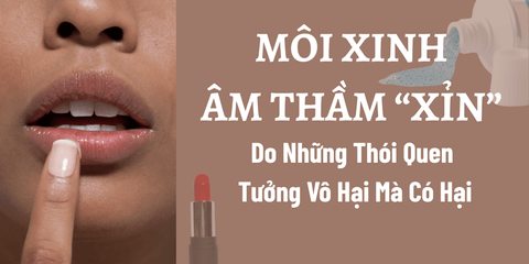 Nguyên Nhân Gây Xỉn Màu - Thâm Môi: Những Thói Quen Tưởng Vô Hại Mà Có Hại!