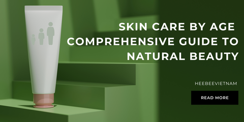 Skin Care by Age: A Comprehensive Guide to Natural Beauty