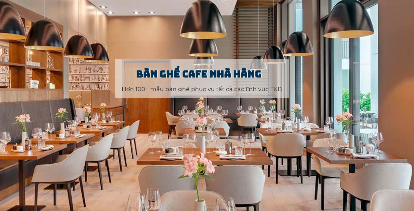 Bàn Ghế Cafe Nhà Hàng
