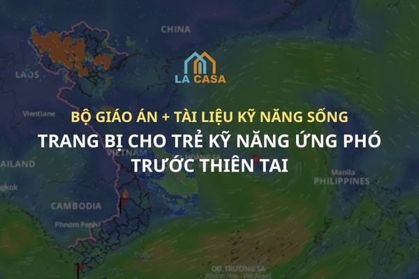 DẠY TRẺ CHỦ ĐỘNG ỨNG PHÓ TRƯỚC THIÊN TAI