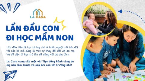 CHUẨN BỊ CHO LẦN ĐẦU TIÊN ĐI HỌC CỦA BÉ TẠI LA CASA