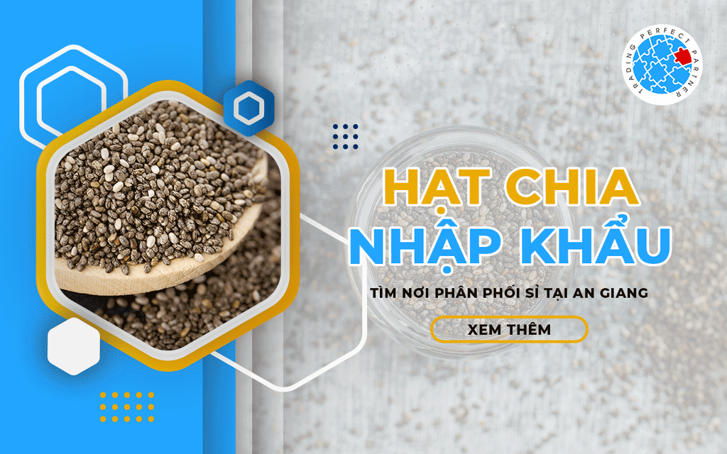 Hạt Chia Nhập Khẩu - Tìm Nơi Phân Phối Sỉ Tại An Giang