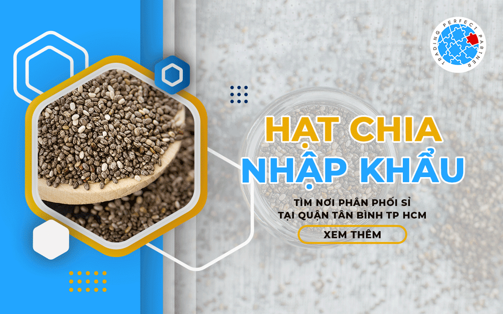 Hạt Chia Nhập Khẩu - Tìm Nơi Phân Phối Sỉ Tại Quận Tân Bình Tp HCM