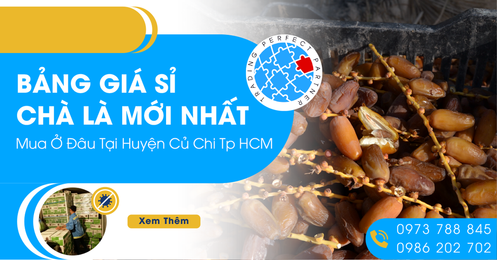 Bảng Giá Sỉ Chà Là Mới Nhất - Mua Ở Đâu Tại Huyện Củ Chi Tp HCM