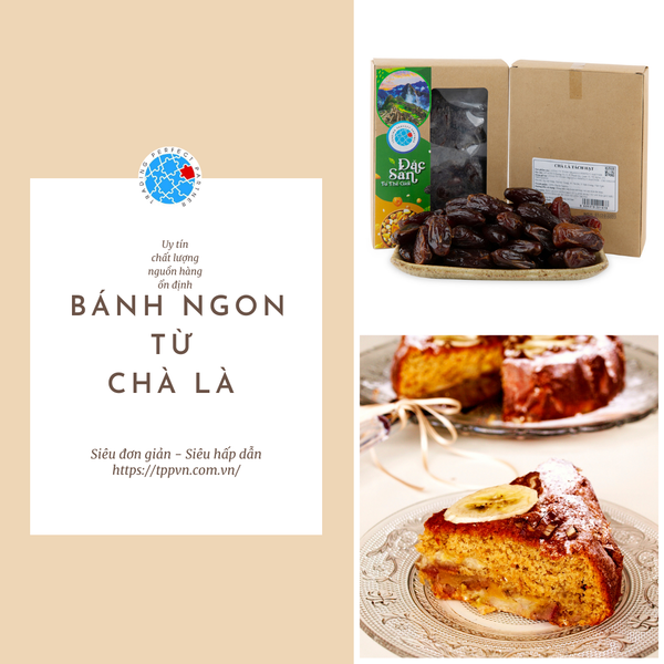 Quả Chà Là - Tiết lộ công thức làm bánh Chà Là ít ai biết