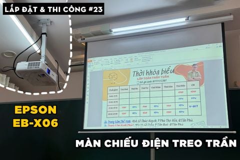 LẮP ĐẶT VÀ THI CÔNG EPSON EB-X06 VÀ MÀN CHIẾU ĐIỆN TREO TRẦN CHO LỚP HỌC