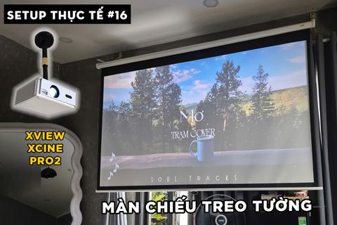 LẮP ĐẶT XVIEW XCINE4 PRO2 VÀ MÀN CHIẾU TREO TƯỜNG HOMESTAY HỒ CHÍ MINH