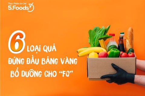 6 loại quả đứng đầu 'bảng vàng' bổ dưỡng cho F0, tăng sức giúp hệ miễn dịch sớm thắng vi rút:
