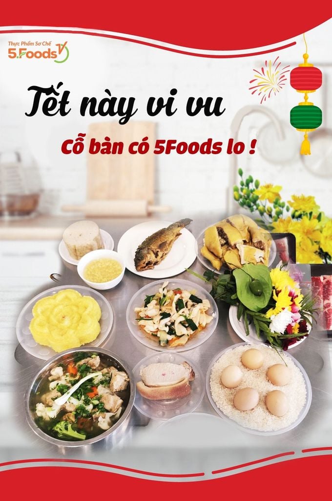 TẾT NÀY VI VU, CỖ BÀN CỨ ĐỂ 5FOODS LO! 🙌