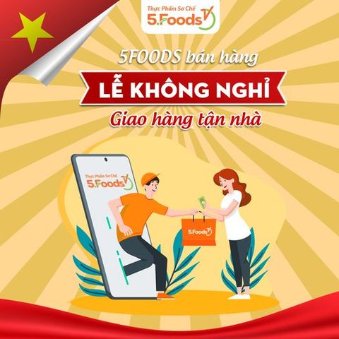 5FOODS HOẠT ĐỘNG XUYÊN LỄ QUỐC KHÁNH 2/9