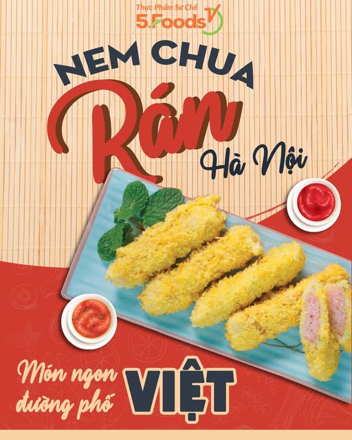 NEM CHUA RÁN - MÓN NGON ĐƯỜNG PHỐ VIỆT – CÔNG TY CỔ PHẦN 5FOODS