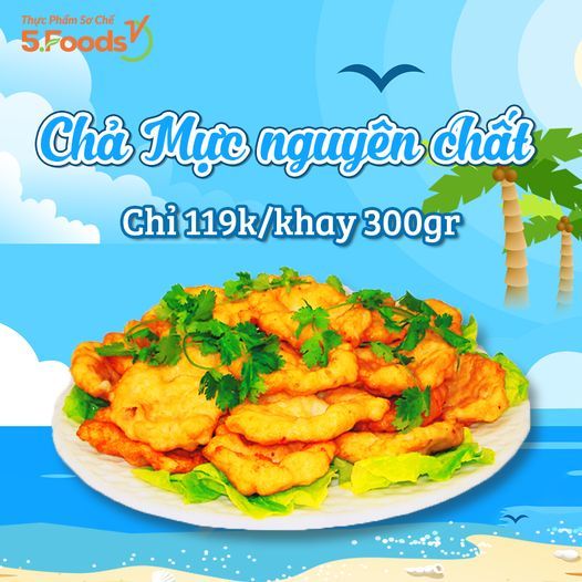 CHẢ MỰC NGUYÊN CHẤT - VỊ NGON KHÓ QUÊN