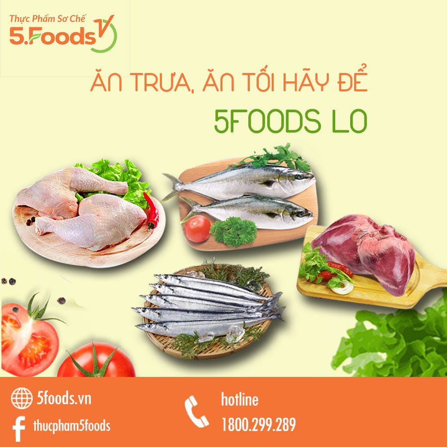 ĂN TRƯA, ĂN TỐI ..ĐỂ ĐÓ 5FOODS LO