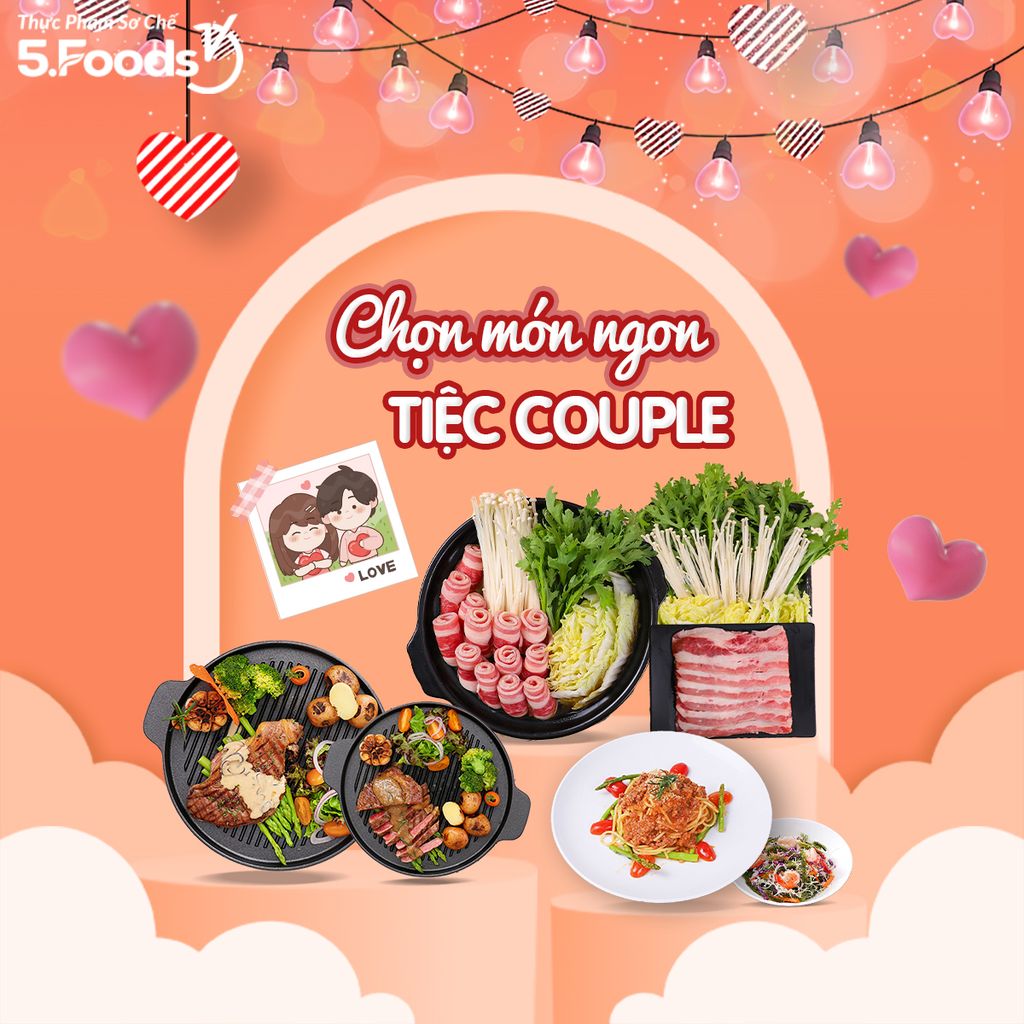 MỞ TIỆC COUPLE - CHỌN MÓN NGON NGAY