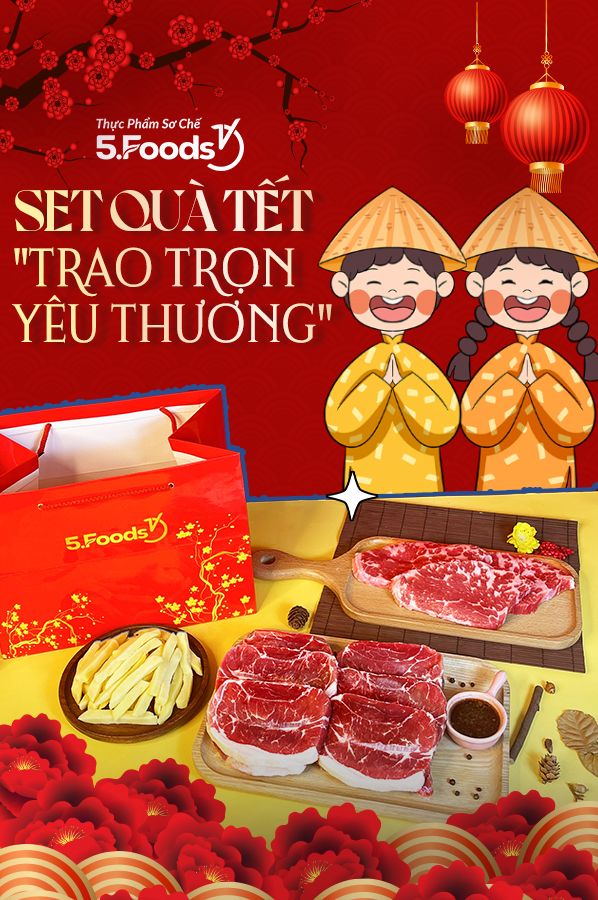 QUÀ TẾT YÊU THƯƠNG TỪ 5FOODS