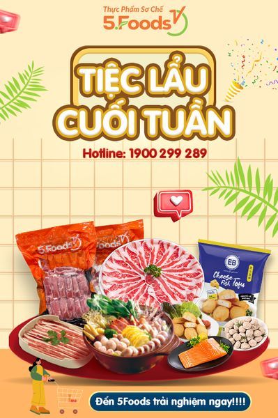 TIỆC LẨU CUỐI TUẦN MUA NGAY TẠI 5FOODS