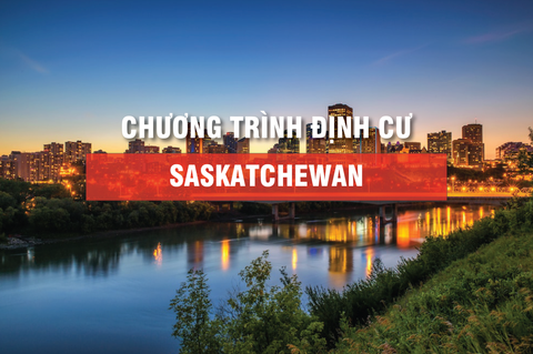 ĐỊNH CƯ TỈNH BANG SASKATCHEWAN