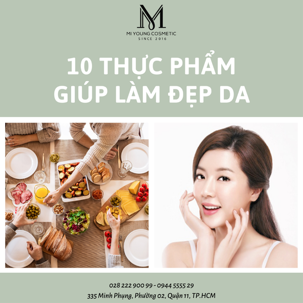 10 THỰC PHẨM GIÚP LÀM ĐẸP DA