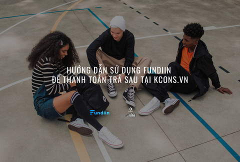 Hướng dẫn sử dụng Fundiin
