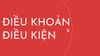 Điều khoản & Điều kiện