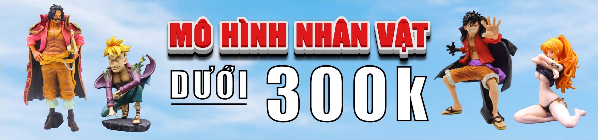 Mô hình nhân vật dưới 300k