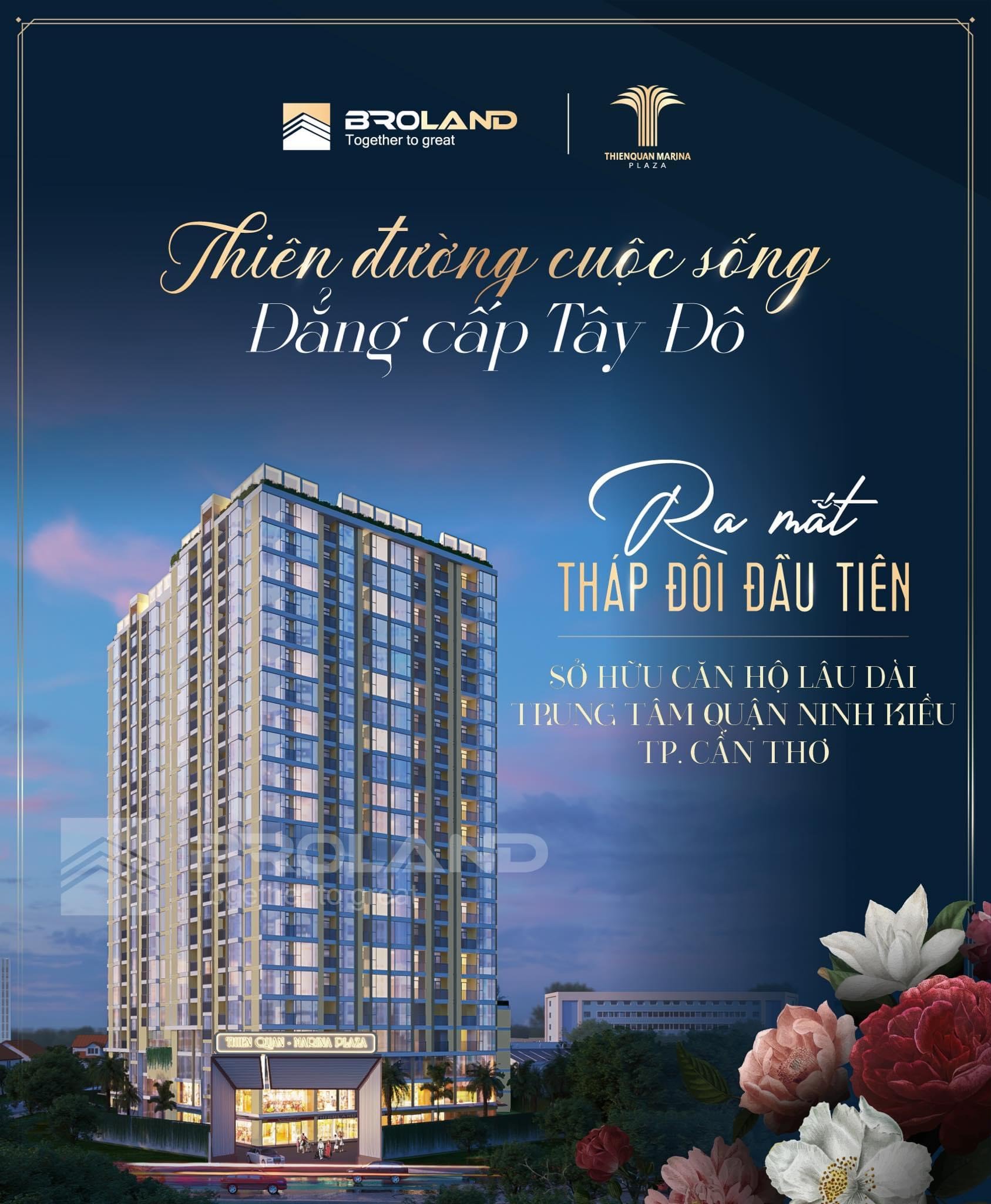 💥 BROLAND GIỚI THIỆU THÔNG TIN DỰ ÁN THIÊN QUÂN MARINA PLAZA CẦN THƠ 💥