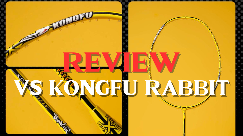 REVIEW Vợt cầu lông VS Kongfu Rabbit chính hãng – Tiến Dinh Sport