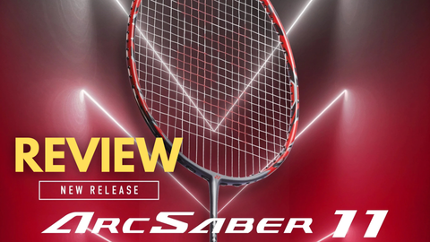 REVIEW Vợt Cầu Lông Yonex ARCSABER 11, tiệm cận nhất của sự toàn diện
