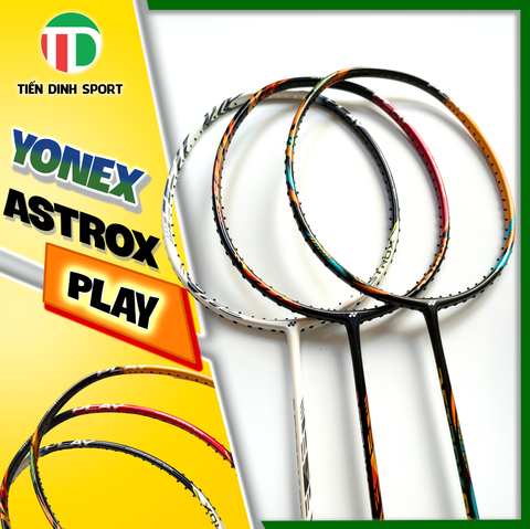 Review Vợt Cầu Lông Yonex Astrox 99 Play