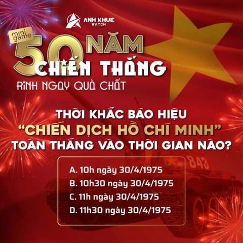 MINIGAME “50 NĂM CHIẾN THẮNG – RINH NGAY QUÀ CHẤT” CÙNG CASIO G-SHOCK