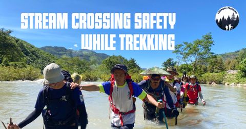 STREAM CROSSING SAFETY WHILE TREKKING & HIKING
