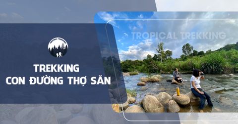 TẠI SAO CẦN KIỂM TRA THỂ LỰC TRƯỚC KHI THAM GIA TOUR EXPERT CỦA TROPICAL TREKKING