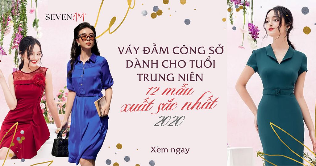 Váy đầm công sở đẹp dành cho người tuổi trung niên: 12 mẫu xuất sắc nhất 2020